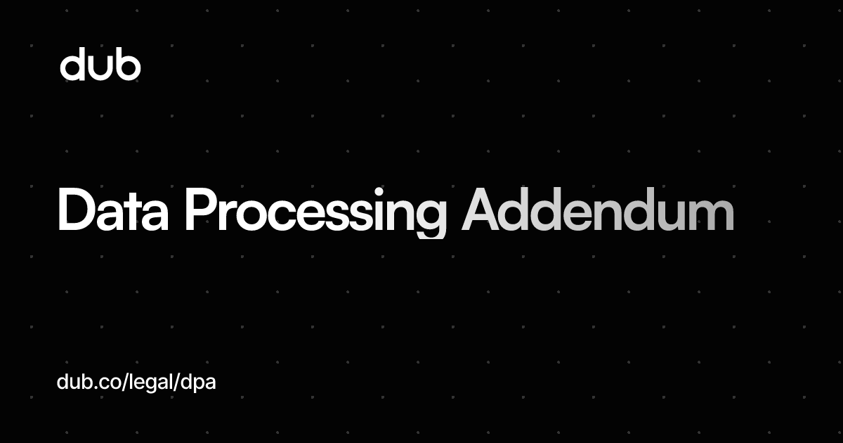 Data Processing Addendum | Dub